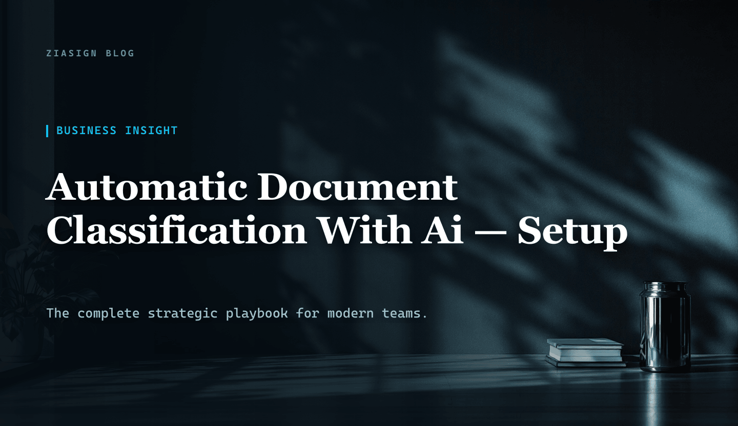 Automatic Document Classification with AI — Setup Guide | ZiaSign | ZiaSign